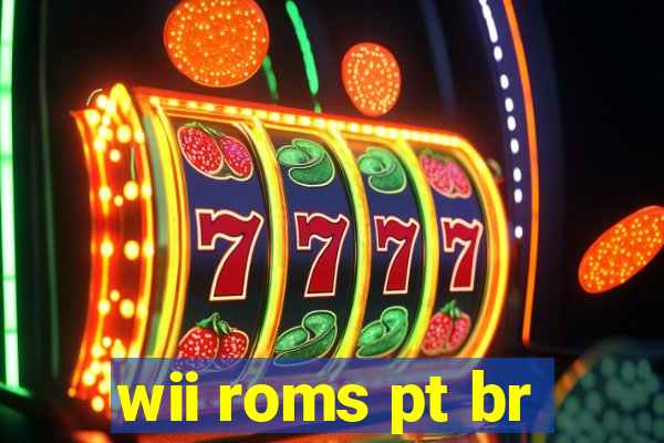 wii roms pt br